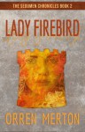 Lady Firebird (The Sedumen Chronicles #2) - Orren Merton