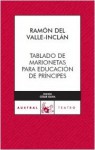 Tablado de marionetas: para educación de príncipes - Ramón del Valle-Inclán, César Oliva