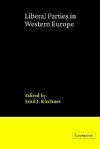 Liberal Parties in Western Europe - Emil J. Kirchner