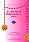 Festivals & Celebrations in Islam - Muhammad Mustafa al-Jibaly