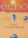 Echo 1 Livre Du Professeur - Girardet, Colette Gibbe