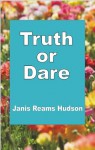 Truth or Dare - Janis Reams Hudson