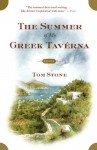 The Summer of My Greek Taverna: A Memoir - Tom Stone