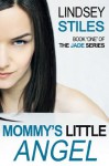 Mommy's Little Angel - Lindsey Stiles