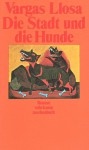 Die Stadt und die Hunde : Roman. - Mario Vargas Llosa