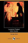 Lucrezia Floriani (Edition Illustree) (Dodo Press) - George Sand