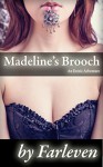 Madeline's Brooch - Farleven