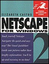 NetScape for Windows 2 (Visual QuickStart Guides) - Elizabeth Castro