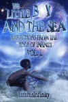 The Little Boy and the Sea-reflections from the edge of infinity...Vol.1 - lazarusInfinity