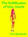 The Dollification of Mrs. Martz - Tom Raimbault