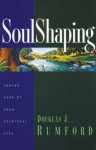 Soulshaping - Douglas J. Rumford