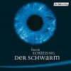 Der Schwarm - Frank Schätzing, Frank Schätzing, Manfred Zapatka, Joachim Kerzel, Der Hörverlag