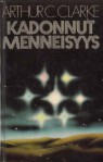 Kadonnut menneisyys - Arthur C. Clarke, Anja Toivonen