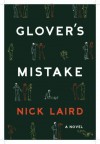 Glover's Mistake - Nick Laird