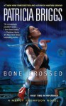 Bone Crossed - Patricia Briggs