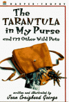 The Tarantula in My Purse: and 172 Other Wild Pets - Jean Craighead George, Richard Cowdrey