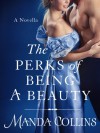 The Perks of Being a Beauty - Manda Collins