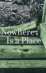 Nowhere Is a Place - Bernice L. McFadden