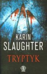 Tryptyk - Karin Slaughter