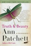 Truth and Beauty - Ann Patchett