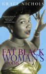 The Fat Black Woman's Poems - Grace Nichols