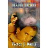Deadly Dreams - Victor J. Banis