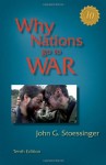 Why Nations Go to War - John G. Stoessinger