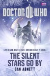 Doctor Who: The Silent Stars Go By - Dan Abnett