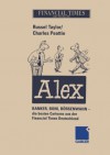 Alex: Banker, Boni, Borsenwahn Die Besten Cartoons Aus Der Financial Times Deutschland - Russel Taylor, Charles Peattie