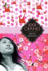 1001 Cranes - Naomi Hirahara