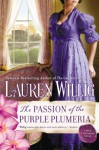 The Passion of the Purple Plumeria - Lauren Willig