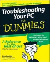 Troubleshooting Your PC for Dummies - Dan Gookin