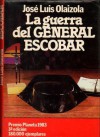 La guerra del general Escobar - José Luis Olaizola