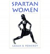 Spartan Women - Sarah B. Pomeroy