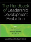 The Handbook of Leadership Development Evaluation - Kelly Hannum