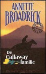 De Callaway familie - Annette Broadrick