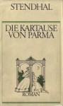 Die Kartause Von Parma - Stendhal, Henri Beyle