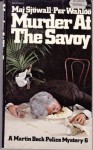 Murder at the Savoy (A Martin Beck Police Mystery) - Maj Sjowall;Per Wahloo