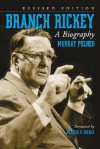 Branch Rickey: A Biography - Murray Polner