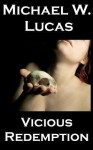 Vicious Redemption: Five Horror Stories - Michael W. Lucas