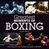 Greatest Moments of Boxing - Ian Welch