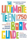 Ultimate Teen Book Guide (Ultimate Book Guides) - Daniel Hahn, Leonie Flynn