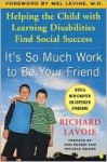 It's So Much Work to Be Your Friend - Richard Lavoie, Mel Levine, Rob Reiner, Michele Reiner