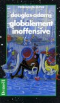 Globalement Inoffensive - Douglas Adams