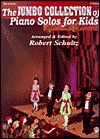 The Jumbo Collection Of Piano Solos For Kids - Robert Schultz