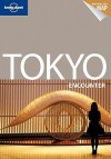 Lonely Planet Tokyo Encounter - Lonely Planet, Brandon Presser