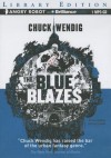 The Blue Blazes - Chuck Wendig