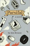 Parsifal - Jim Krusoe