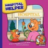 Hospital Helper - Joanne Meier, Cecilia Minden, Bob Ostrom