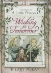 Wishing for Tomorrow - Hilary McKay, Justine Eyre